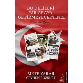 Bu Delileri Bir Araya Getirmeyecektiniz - Mete Yarar Ceyhun Bozkurt