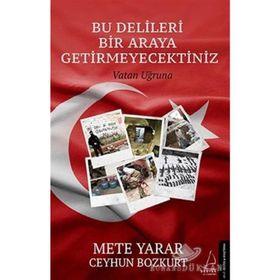 Bu Delileri Bir Araya Getirmeyecektiniz - Mete Yarar Ceyhun Bozkurt