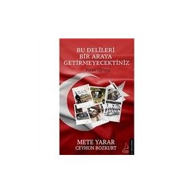 Bu Delileri Bir Araya Getirmeyecektiniz - Mete Yarar Ceyhun Bozkurt
