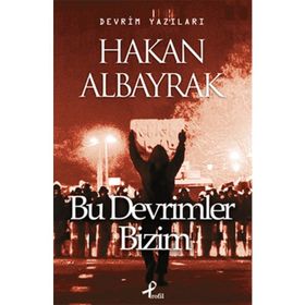 BU DEVRIMLER BIZIM - HAKAN ALBAYRAK
