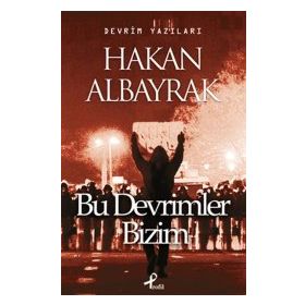BU DEVRIMLER BIZIM - HAKAN ALBAYRAK