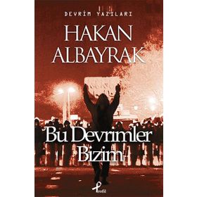 BU DEVRIMLER BIZIM - HAKAN ALBAYRAK