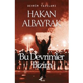BU DEVRIMLER BIZIM - HAKAN ALBAYRAK