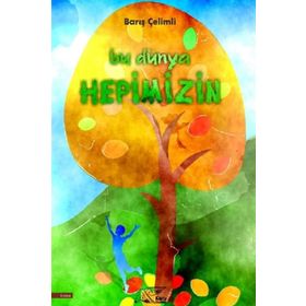 Bu Dünya Hepimizin - Hüseyin Yurttaş