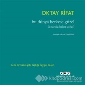 Bu Dünya Herkese Güzel - Oktay Rifat