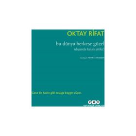 Bu Dünya Herkese Güzel - Oktay Rifat