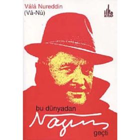 Bu Dünyadan Nazım Geçti - Vala Nureddin
