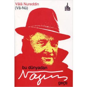 Bu Dünyadan Nazım Geçti - Vala Nurettin
