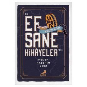 Bu Efsane Hikayelerden Neden Haberim Yok Erdem Yayınları