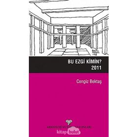 BU EZGI KIMIN 2011 - CENGIZ BEKTAŞ