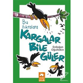 Bu Fıkralara Kargalar Bile Güler - Erdoğan Oğultekin