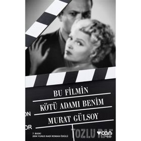 BU FILMIN KÖTÜ ADAMI BENIM - MURAT GÜLSOY