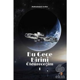 Bu Gece Birini Öldüreceğim 1 - Muhammet Aydın