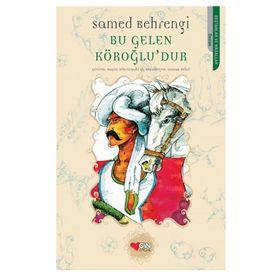 BU GELEN KÖROĞLU'DUR - SAMED BEHRENGI