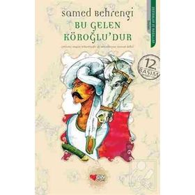 BU GELEN KÖROĞLU'DUR - SAMED BEHRENGI