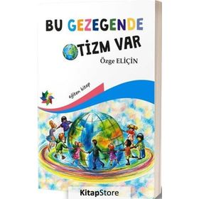 Bu Gezegende Otizm Var - Özge Eliçin