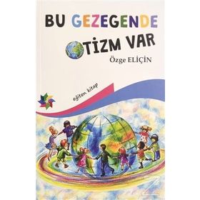 Bu Gezegende Otizm Var - Özge Eliçin