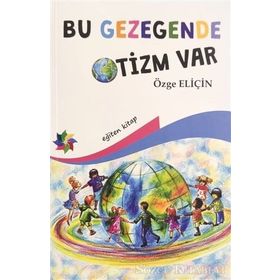 Bu Gezegende Otizm Var - Özge Eliçin