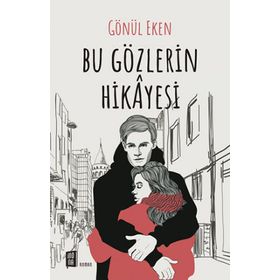 Bu Gözlerin Hikayesi - Gönül Eken