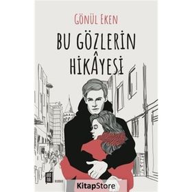 Bu Gözlerin Hikayesi - Gönül Eken