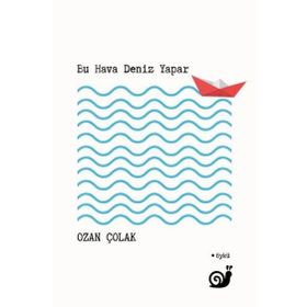 Bu Hava Deniz Yapar Ozan Çolak