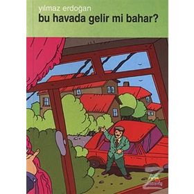 BU HAVADA GELIRMI BAHAR - YILMAZ ERDOĞAN