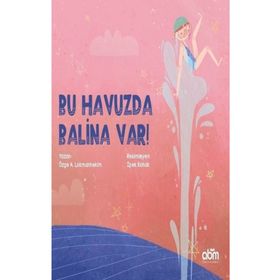 Bu Havuzda Balina Var! - Özge A. Lokmanhekim