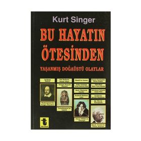 BU HAYATIN ÖTESİNDE - KURT SINGER