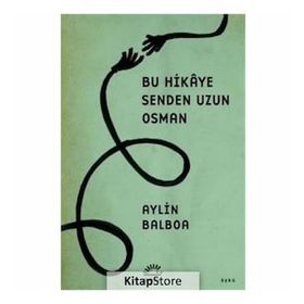 Bu Hikaye Senden Uzun Osman - Aylin Balboa