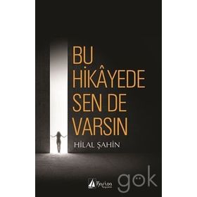 Bu Hikayede Sende Varsın - Hilal Şahin