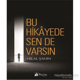 Bu Hikayede Sende Varsın - Hilal Şahin