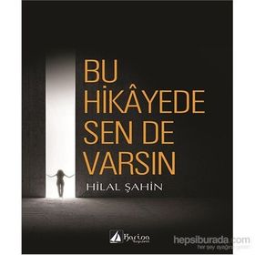 Bu Hikayede Sende Varsın - Hilal Şahin