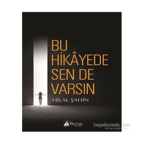 Bu Hikayede Sende Varsın - Hilal Şahin