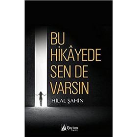 Bu Hikayede Sende Varsın - Hilal Şahin