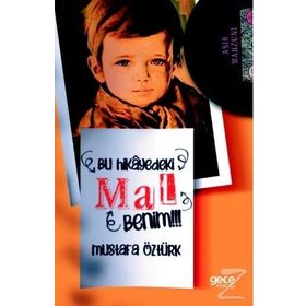 Bu Hikayedeki Mal Benim - Mustafa Öztürk