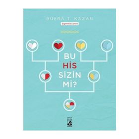 Bu His Sizin Mi - Büşra T Kazan