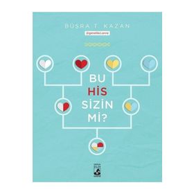 Bu His Sizin Mi - Büşra T Kazan