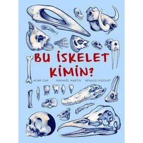 Bu İskelet Kimin? - Henri Cap