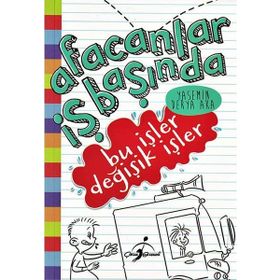 Bu İşler Değişik İşler - Afacanlar İş Başında - Yasemin Derya Aka