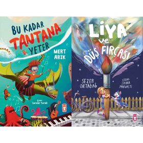 Bu Kadar Tantana Yeter - Mert Arık ve Liya ve Düş Fırçası - Sezer Ortadağ
