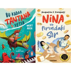 Bu Kadar Tantana Yeter - Mert Arık ve Nina ve Fırındaki Sır - Jacqueline V. Franquelli