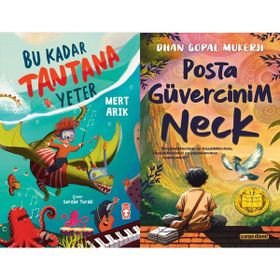 Bu Kadar Tantana Yeter - Mert Arık ve Posta Güvercinim Neck - Dhan Gopal Mukerji