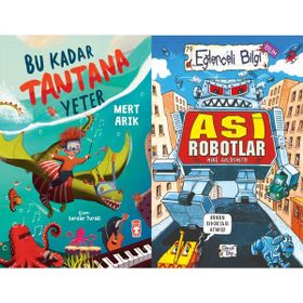 Bu Kadar Tantana Yeter ve Asi Robotlar - Mert Arık
