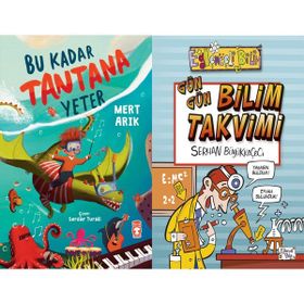 Bu Kadar Tantana Yeter ve Gün Gün Bilim Takvimi - Mert Arık