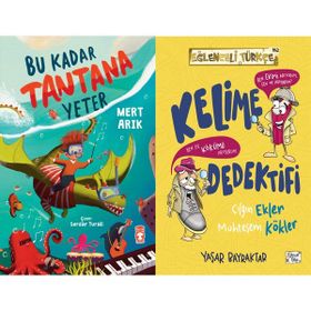 Bu Kadar Tantana Yeter ve Kelime Dedektifi Çılgın Ekler Muhteşem Kökler - Mert Arık