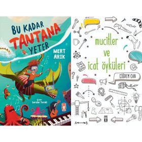 Bu Kadar Tantana Yeter ve Mucitler ve İcat Öyküleri - Mert Arık