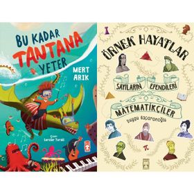 Bu Kadar Tantana Yeter ve Sayıların Efendileri Matematikçiler - Örnek Hayatlar - Mert Arık