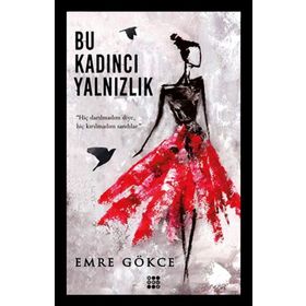 Bu Kadıncı Yalnızlık - Emre Gökce
