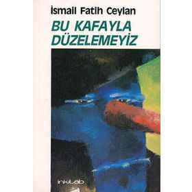 BU KAFAYLA DÜZELEMEYIZ - GENEL