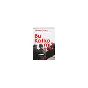 Bu Kafka mı? 99 Keşif İş Bankası Kültür Yayınları